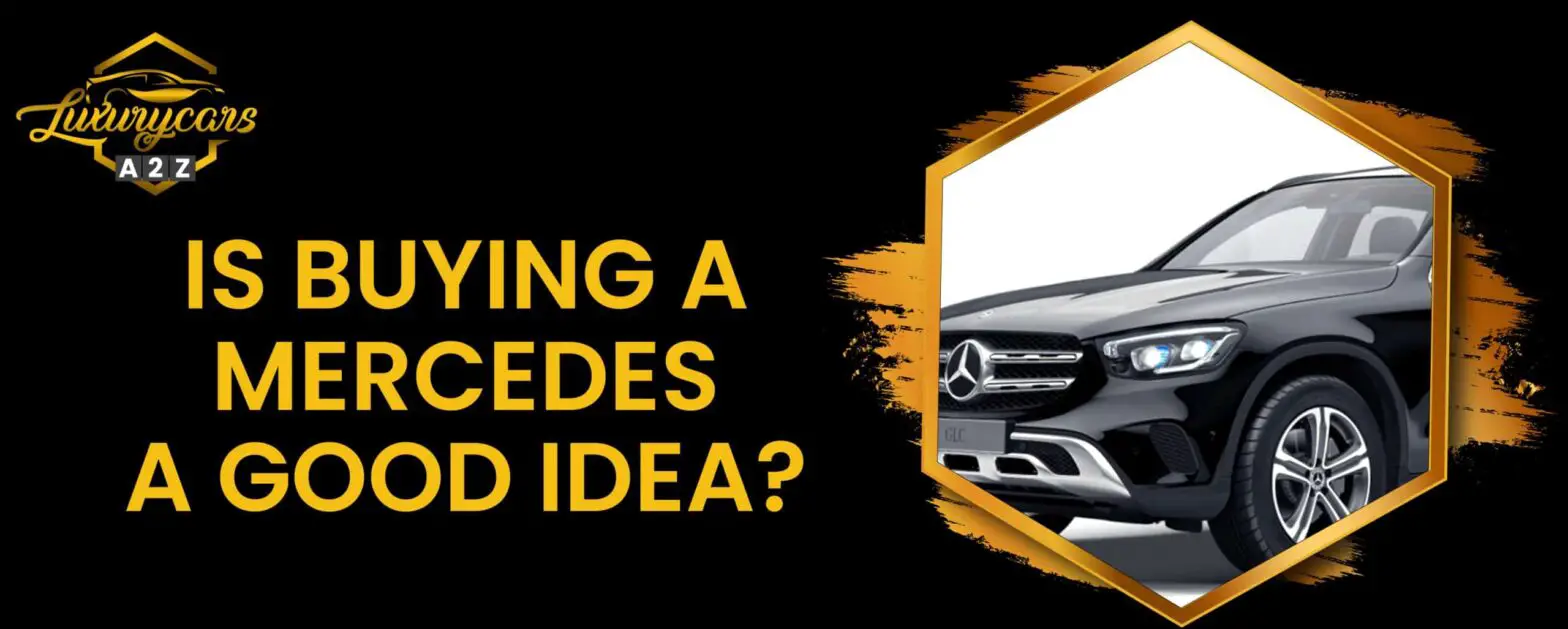 ¿Es una buena idea comprar un Mercedes?
