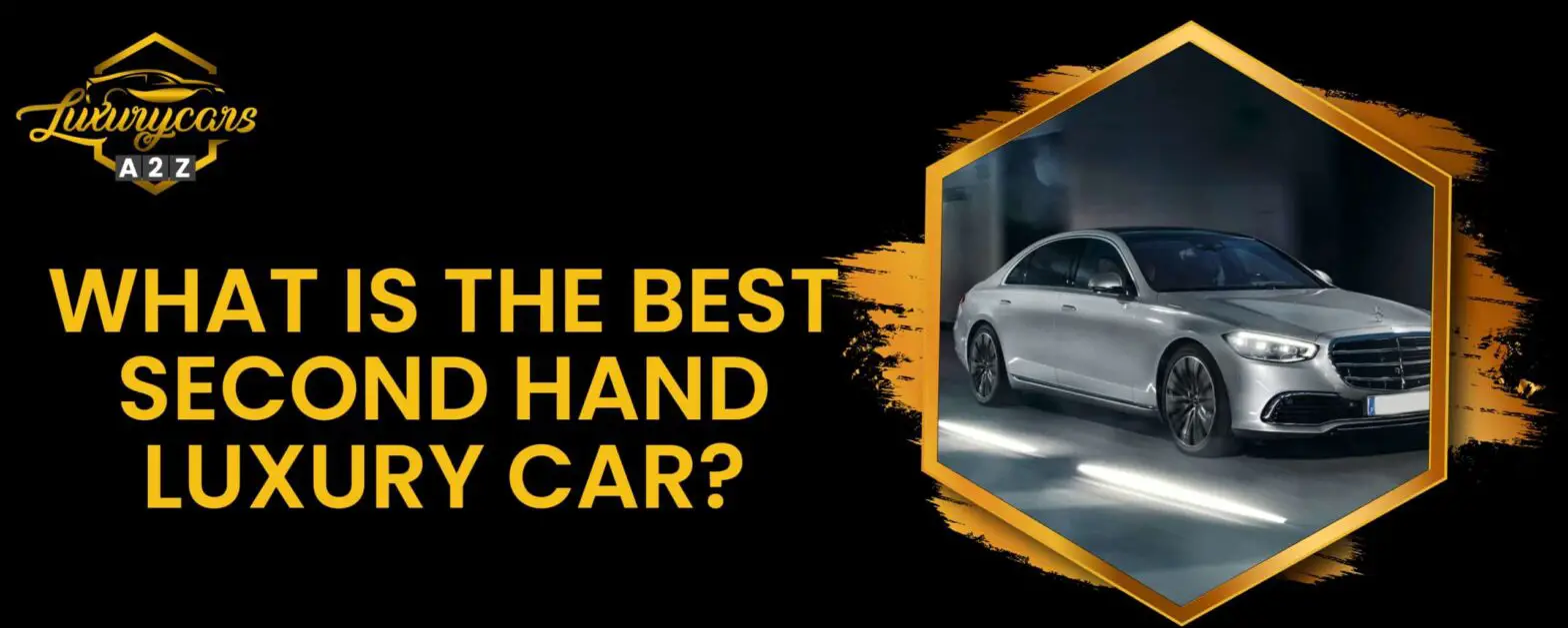 ¿Cuál es el mejor coche de lujo de segunda mano?