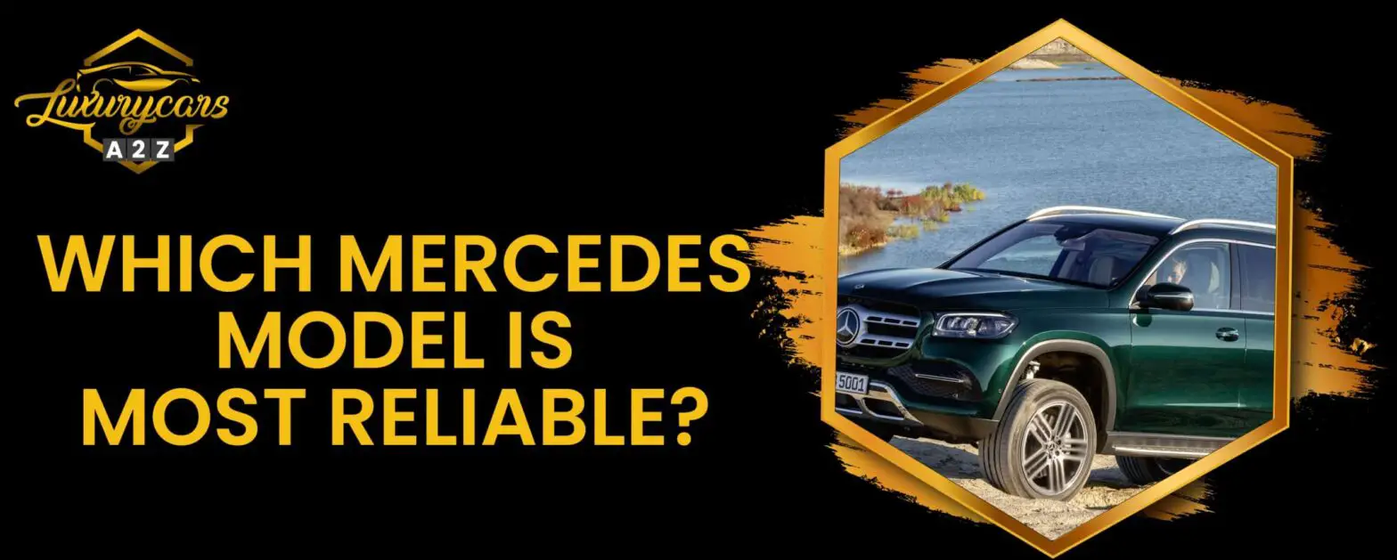 ¿Qué modelo de Mercedes es más fiable?