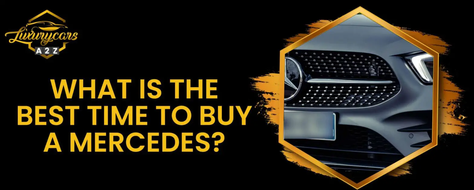 ¿Cuál es el mejor momento para comprar un Mercedes?