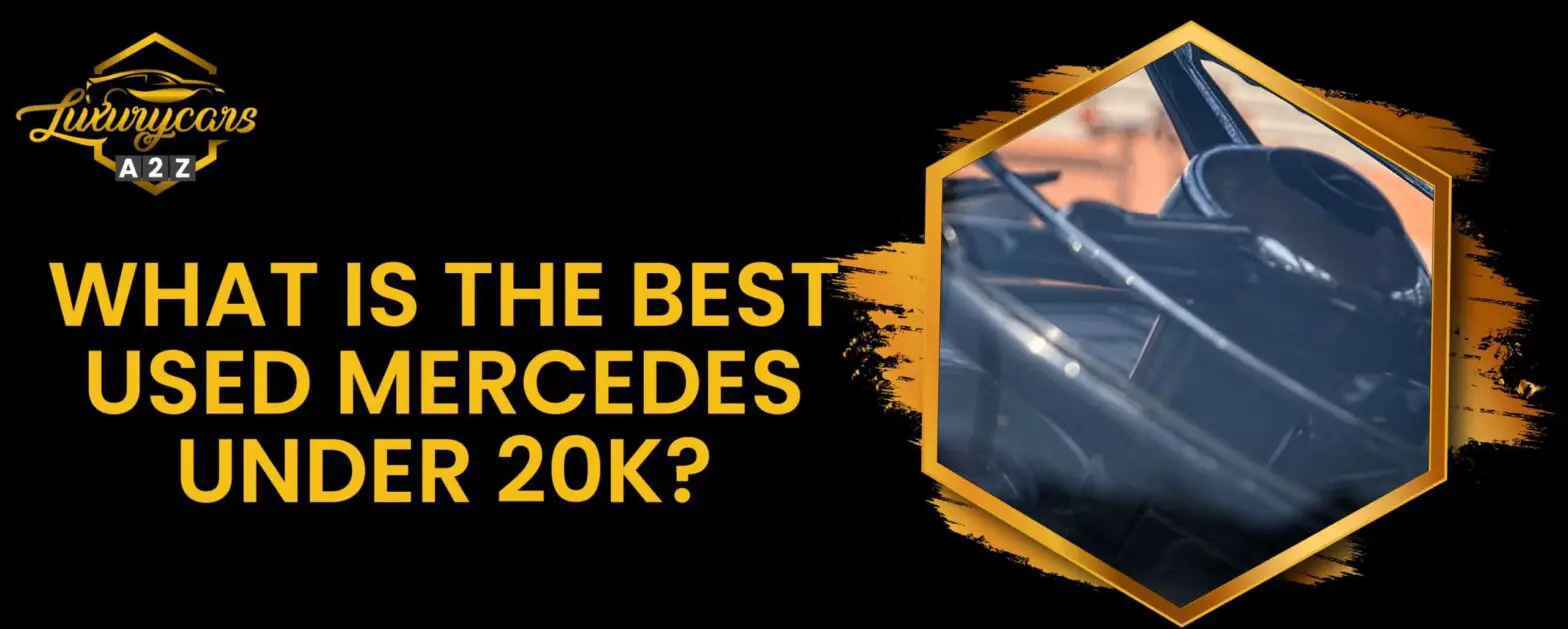 ¿Cuál es el mejor Mercedes de segunda mano por debajo de 20.000?