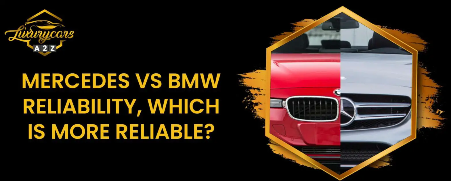 Fiabilidad de Mercedes frente a BMW, ¿cuál es más fiable?