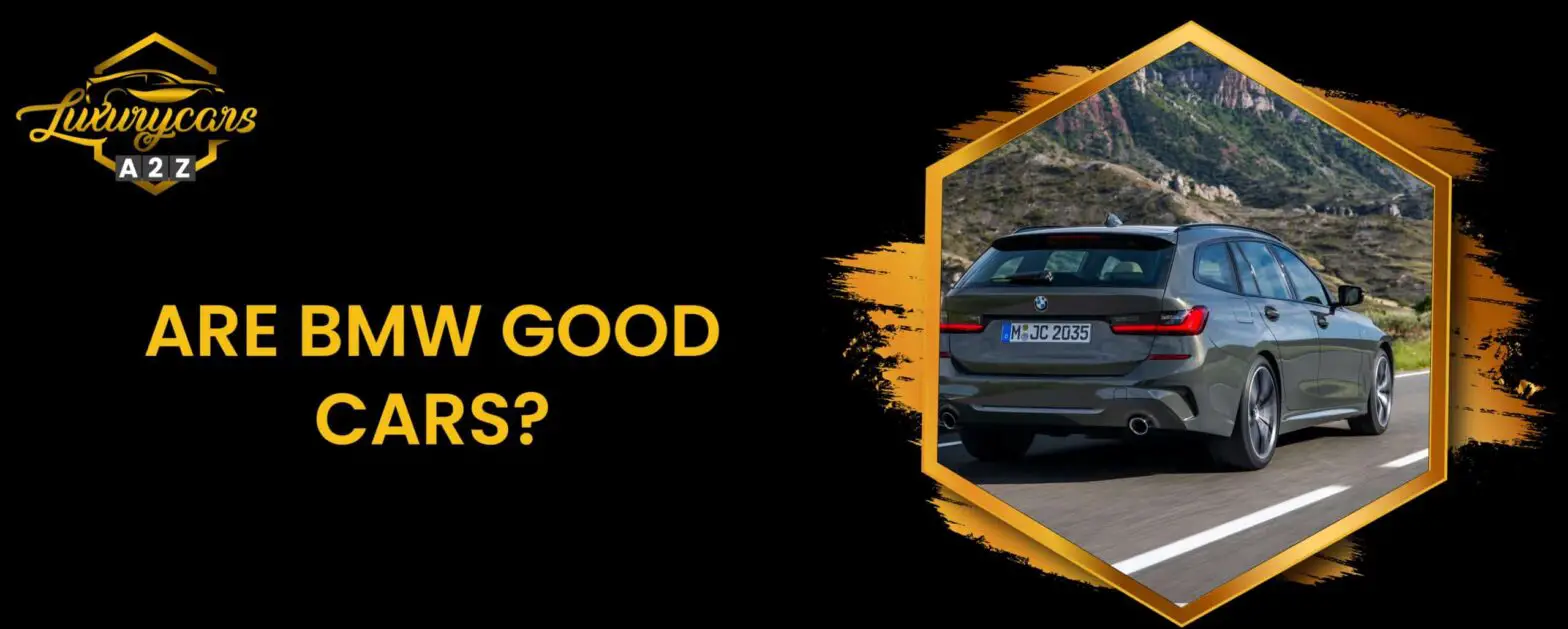 ¿Son los BMW buenos coches?