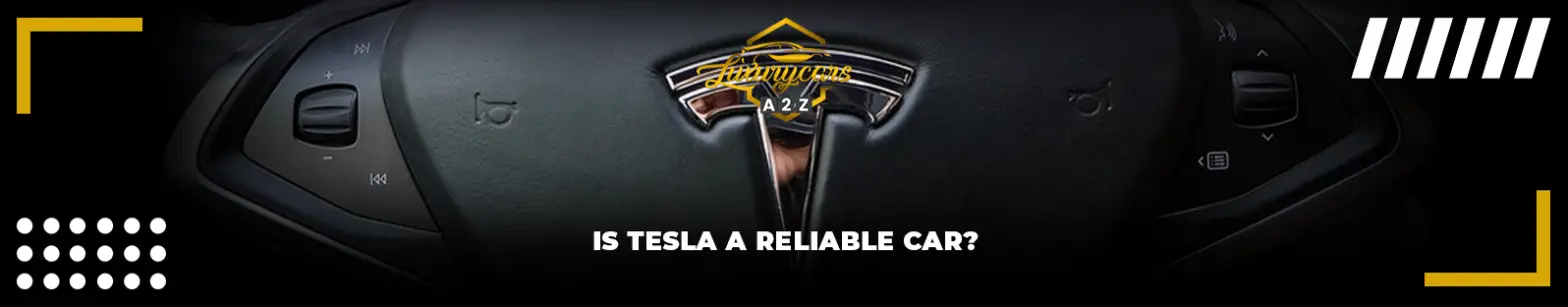 ¿Es el Tesla un coche fiable?