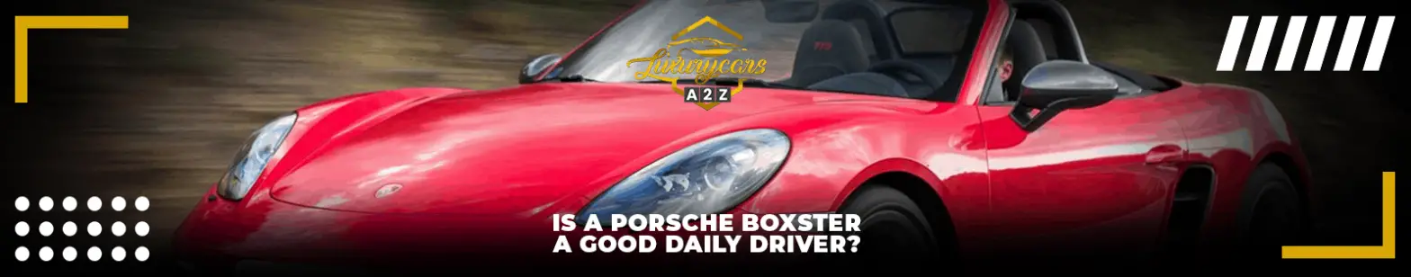 ¿Es un Porsche Boxster un buen conductor diario?