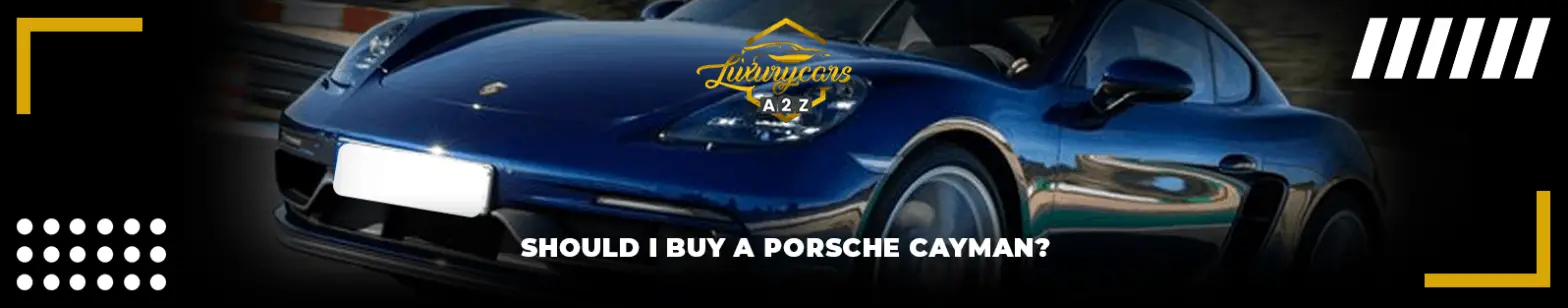 ¿Debo comprar un Porsche Cayman?