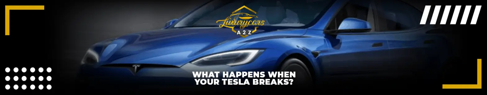 ¿Qué pasa cuando se rompe tu Tesla?
