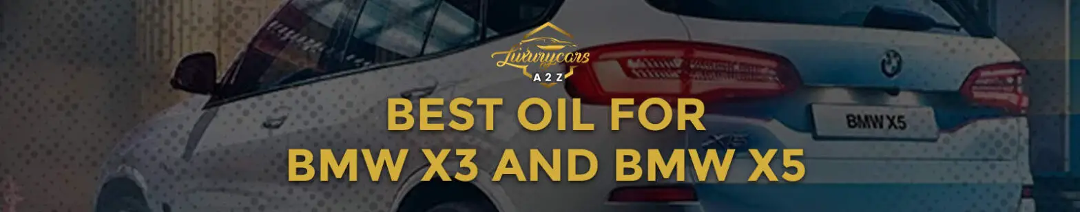 El mejor aceite para BMW X3 y BMW X5