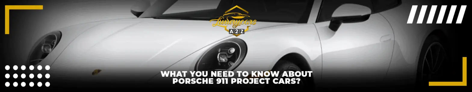 Lo que debe saber sobre los coches de proyecto Porsche 911