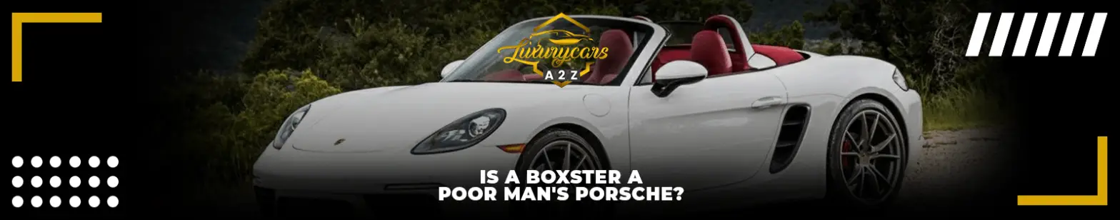 Is a Boxster a poor man's Porsche?