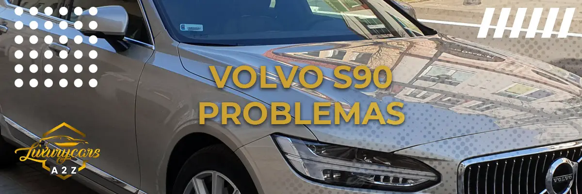 Volvo S90 Problemas