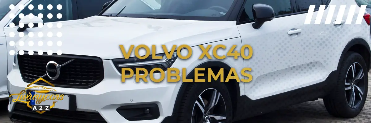Volvo XC40 Problemas