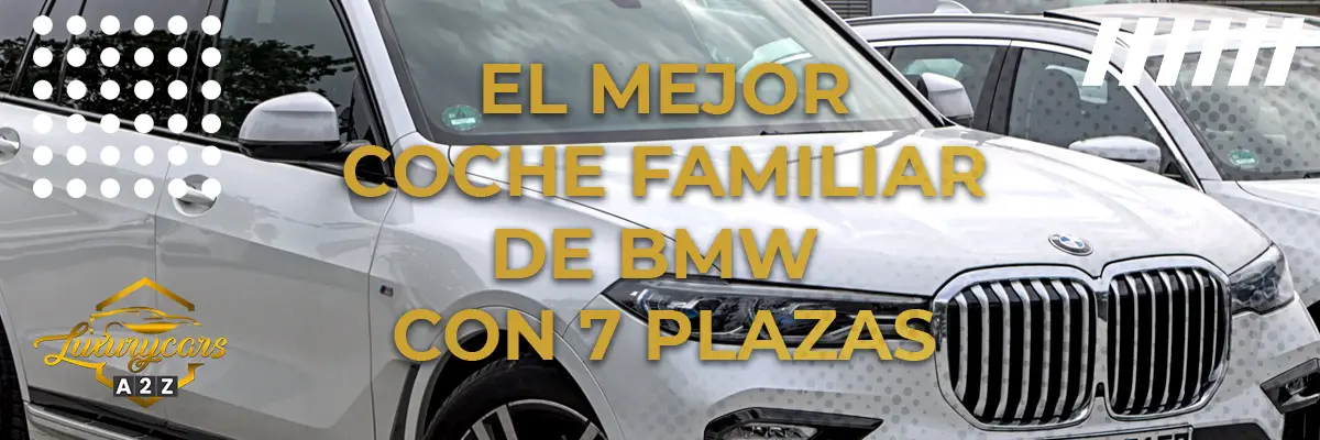 El mejor coche familiar de BMW con 7 plazas