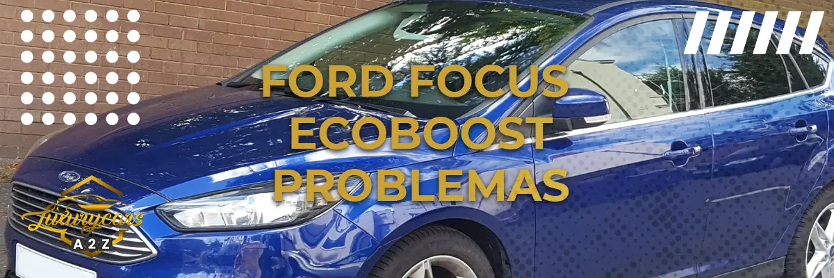 Ford Focus Ecoboost Problemas