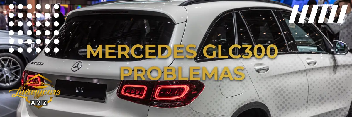Mercedes GLC300 Problemas