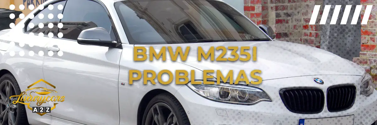 BMW M235I Problemas