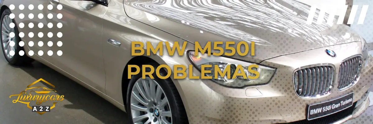 BMW M550I Problemas