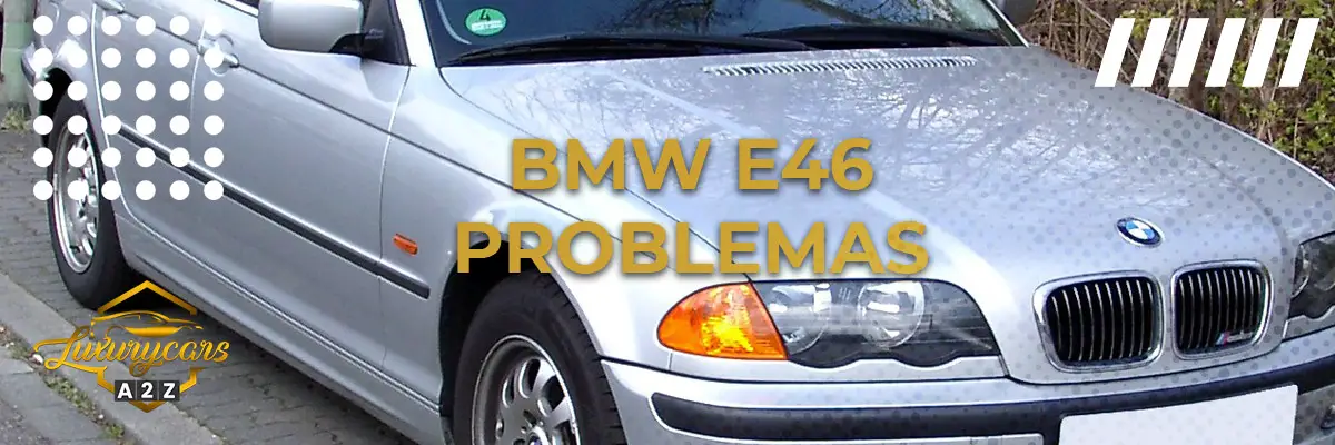 BMW E46 problemas