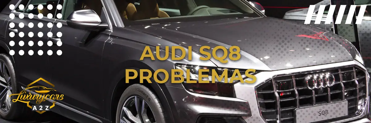 Audi SQ8 Problemas