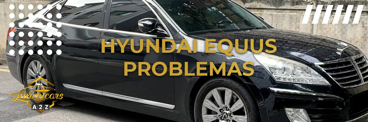 Hyundai Equus problemas