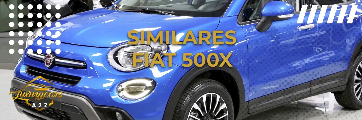 Coches similares a Fiat 500X