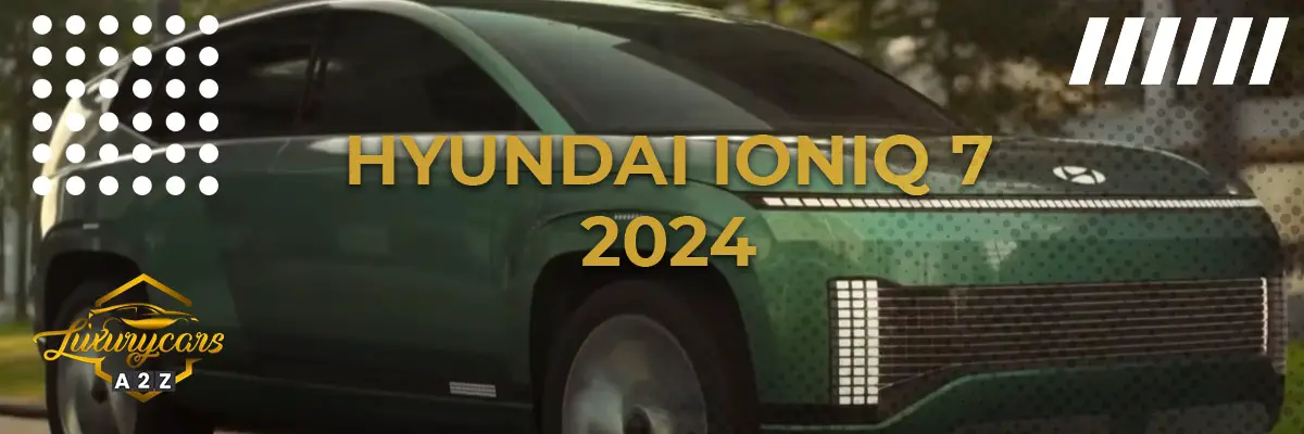 Hyundai Ioniq 7 2024
